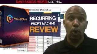 Recurring Profit Machine Review | A Real Review of Recurring Profit Machine