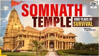 Somnath Temple: 1,000 Years of Attacks, Ruin & Rebirth