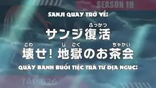 One Piece - Tập 824-825-826 - Chỗ Hẹn Như Đ&atilde; Hứa! LUFFY Chống Lại Giới Hạn Của M&igrave;nh!