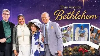 This Way to Bethlehem | Apostle Bill Themelaras