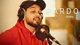 Pardo - Nishu (Lyrics) | Midnight Medley
