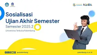 Sosialisasi UAS 2025.2 - Universitas Terbuka Palembang