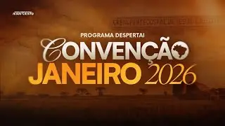 Programa Despertai | 09/01/2026 | Sexta - Feira | CONVENÇÃO JANEIRO 2026 | Despertai Ao Vivo
