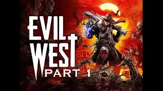 EVIL WEST Walkthrough Gameplay Part 1 (FULL GAME)