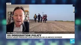 Analysis: Biden under pressure over southern border immigration