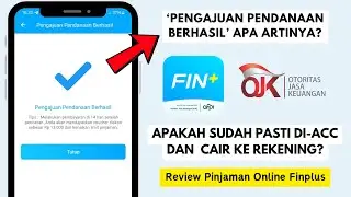 Status Finplus Pengajuan Pendanaan Berhasil, Artinya Apa? Sudah ACC? ✅