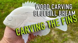 Bluegill bream wood carving part 3