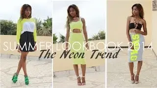 Summer Lookbook 2014 ||  The Neon Trend
