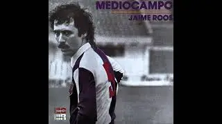 JAIME ROOS - MEDIOCAMPO (Sonido mejorado)