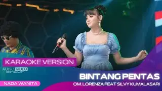BINTANG PENTAS (VERSI KARAOKE) - SILVY KUMALASARI ft OM LORENZA | KASIH DAN SAYANG UNTUKMU