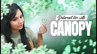 🔴Chilling guyss || Valorant live w Canopy || #gamergirl #valorant #live