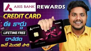 GOOD NEWS: Axis Rewards Credit Card Is Now LIFETIME FREE | Limited Period Offer