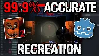 How I Made a PERFECT Recreation of Fnaf 2 From Scratch