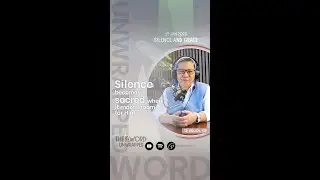 🎧 The Word: Unwrapped | Silence and Grace