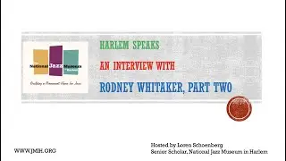 Harlem Speaks: An Interview with Rodney Whitaker, Part 2