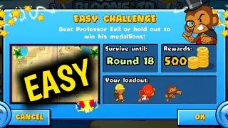 How to Beat New Professor Evil Easy Challenge Week 23 Round 18 Easy BTD BATTLES... 🐵
