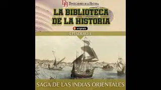 Saga de las Indias Orientales: #1 Las primeras expediciones a las Molucas