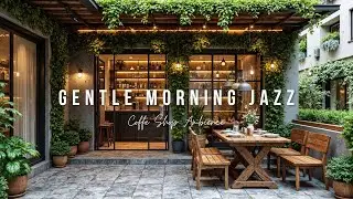 Cozy Courtyard Caf&eacute; Ambience ☕🌿 Smooth Jazz Piano & Relaxing Vibes for Study & Productivity