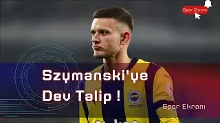 Sebastian Szymanski'ye Dev Talip!