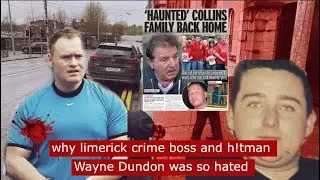 why limerick hitman and crime boss Wayne Dundon was so hated by his own men #gangster #crime