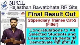 NPCIL Rawatbhata Fitter Final Result 2025 Out | NPCIL Rajasthan Rawatbhata Fitter Final Result 2025
