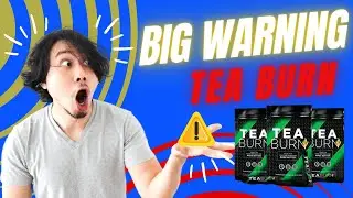 🍵 TEA BURN 2023🍵 ⛔ BEWARE ⛔ Tea Burn Review, Tea Burn Reviews, Tea Burn Weight Loss 2023