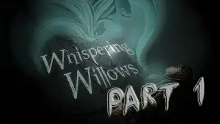 I SEE SPIRIT PEOPLE! | Whispering Willows [Part 1]