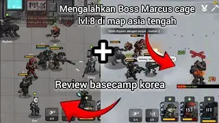 Kalahkan bos Marcus cage lvl.8 + review basecamp korea | B2B apocalypse |