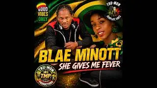BLAE MINOTT - She Gives Me Fever / TruMon Dubplate