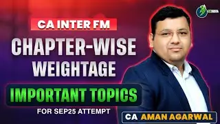FM Important Topics for Sep 25 | ABC Analysis | Weightage | By CA Aman Agarwal