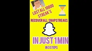 How to recover snap streaks in just 1 min with 3 simple steps| Recover 1000 snapstreaks