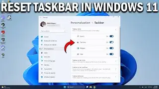 How To Reset Windows 11 Taskbar To Its Default Settings - Easy Fix