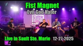 Fist Magnet - Evil God Hater [Live in SSM, ON]
