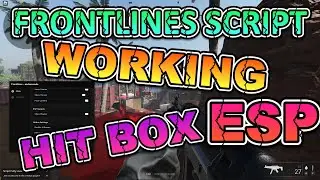 Frontlines Hack Script Gui | Esp & Hitbox Expansion