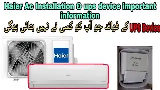 Haier Ac Installation & Some Important Information of Haier DC Inverter Air Condition | Must Watch