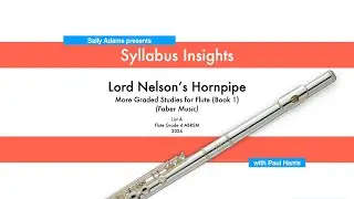Syllabus Insights | Lord Nelson's Hornpipe (ARBSM Grade 4 Syllabus List A)