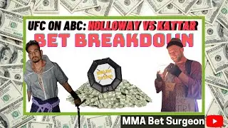 UFC On ABC: Holloway vs Kattar Bet Breakdown