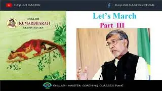 2.5 Let's March - PART 3 - Class 10 English Textbook Explanation in Hindi