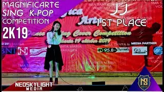1St Place, JJ at Magnifica Arte K-Pop Sing Cover Competition 2019 [@Neoskylight_Media]