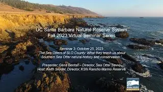 Fall 2023 Seminar #3: Kenneth S. Norris Rancho Marino Reserve
