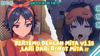 Bertemu dengan Mita V1.15 ,Lari dari Robot Mita ‼️ Gameplay MiSide Part 6 #miside #misidegame