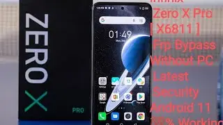 INFINIX ZERO X PRO  [ INFINIX X6811 ] FRP BYPASS Latest  Security Android 11 Without PC