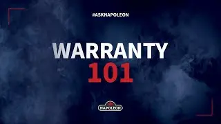 Napoleon Grills Warranty 101: How To's
