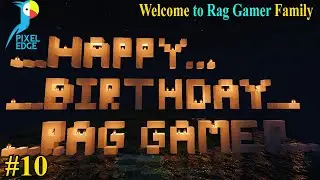 HAPPY BIRTHDAY TO YOU @RagGamer1  IN Pixel Edge BD MINCRAFT SERVER  BANGLA GMAPLAY ! PART#10