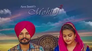 Mohtaj (Motion Poster) Parm Swaich |Releasing on 25th October