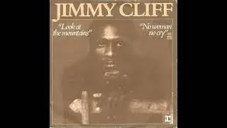 Jimmy Cliff - Mama Look At The Mountain (1976)