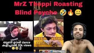 blind psycho Roasted by #thoppi. must Watch Till End @mrzthoppi
