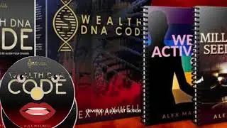 Wealth Dna Code: Wealth Dna Code Activation Program by Alex Maxwell