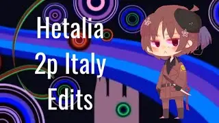 Hetalia 2p Italy Edits