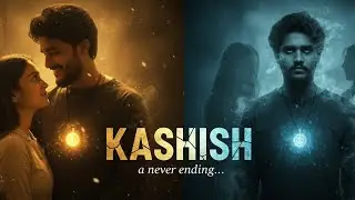 Kashish | Ep-03 | A short film by- Next Scene FILMS